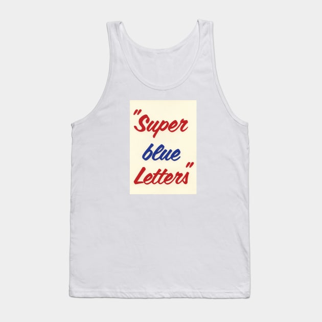 Super blue Letters Tank Top by Rosi Feist